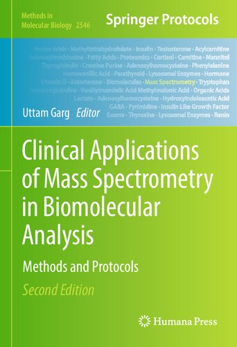 Clinical Applications of Mass Spectrometry in Biomolecular Analysis: Methods and Protocols (Methods in Molecular Biology, 2546) (PDF/EPUB Version)