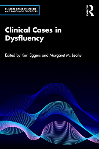 Clinical Cases in Dysfluency (Clinical Cases in Speech and Language Disorders) (PDF/EPUB Version)