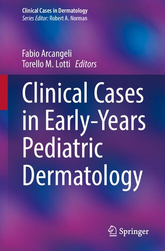 Clinical Cases in Early-Years Pediatric Dermatology (PDF/EPUB Version)