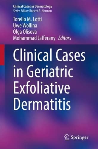 Clinical Cases in Geriatric Exfoliative Dermatitis (PDF/EPUB Version)