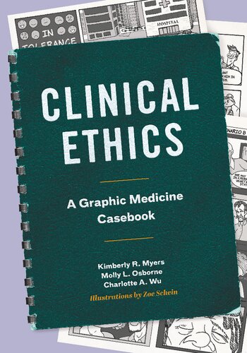 Clinical Ethics: A Graphic Medicine Casebook (PDF/EPUB Version)