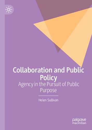 Collaboration and Public Policy: Agency in the Pursuit of Public Purpose (PDF/EPUB Version)
