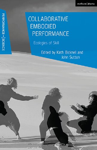 Collaborative Embodied Performance: Ecologies of Skill (PDF/EPUB Version)
