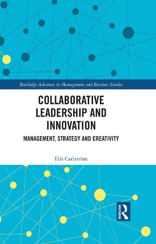 Collaborative Leadership and Innovation: Management, Strategy and Creativity (PDF/EPUB Version)