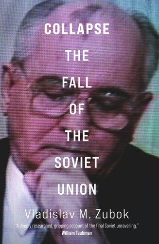 Collapse: The Fall of the Soviet Union (PDF/EPUB Version)
