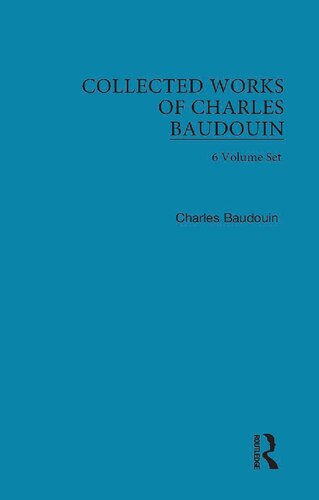 Collected Works of Charles Baudouin, 6 Volume Set (PDF/EPUB Version)
