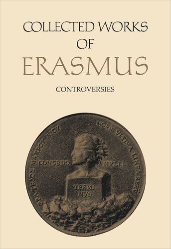 Collected Works of Erasmus: Controversies, Volume 74 (PDF/EPUB Version)