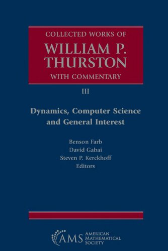 Collected Works of William P. Thurston with Commentary, III: Dynamics, Computer Science and General Interest: 3 (PDF/EPUB Version)