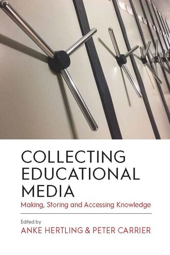Collecting Educational Media: Making, Storing and Accessing Knowledge (PDF/EPUB Version)