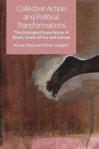 Collective Action and Political Transformations: The Entangled Experiences in Brazil, South Africa and Europe (PDF/EPUB Version)