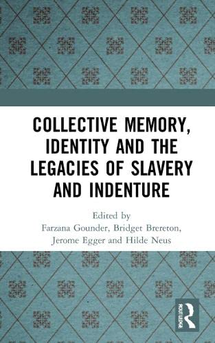 Collective Memory, Identity and the Legacies of Slavery and Indenture (PDF/EPUB Version)