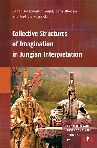 Collective Structures of Imagination in Jungian Interpretation (Contemporary Psychoanalytic Studies, 30) (PDF/EPUB Version)