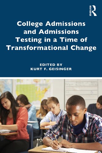 College Admissions and Admissions Testing in a Time of Transformational Change (PDF/EPUB Version)