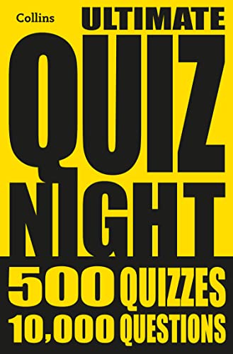 Collins Ultimate Quiz Night: 10,000 easy, medium and hard questions with picture rounds (PDF/EPUB Version)
