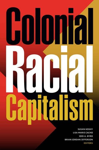 Colonial Racial Capitalism (PDF/EPUB Version)