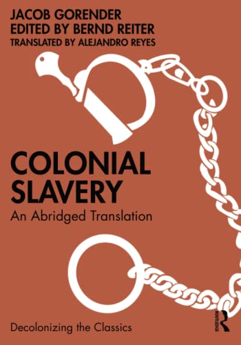 Colonial Slavery: An Abridged Translation (PDF/EPUB Version)