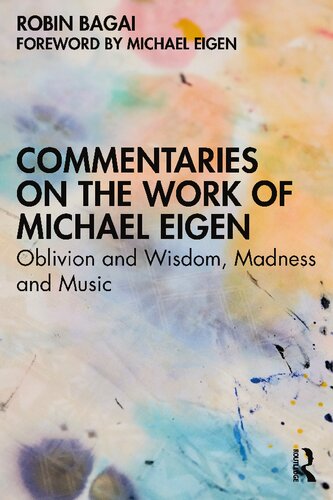 Commentaries on the Work of Michael Eigen: Oblivion and Wisdom, Madness and Music (PDF/EPUB Version)
