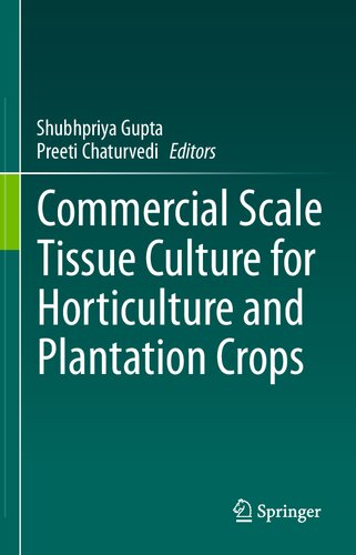 Commercial Scale Tissue Culture for Horticulture and Plantation Crops (PDF/EPUB Version)