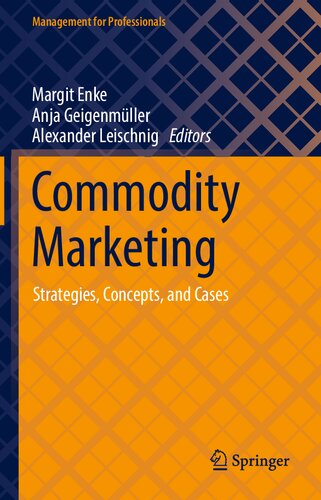 Commodity Marketing: Strategies, Concepts, and Cases (Management for Professionals) (PDF/EPUB Version)