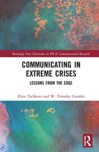 Communicating in Extreme Crises: Lessons from the Edge (PDF/EPUB Version)