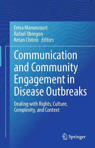 Communication and Community Engagement in Disease Outbreaks: Dealing with Rights, Culture, Complexity and Context (PDF/EPUB Version)