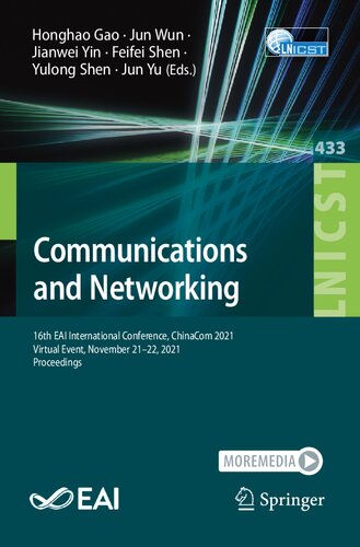 Communications and Networking. 16th EAI International Conference, ChinaCom 2021 Virtual Event, November 21–22, 2021 Proceedings (PDF/EPUB Version)