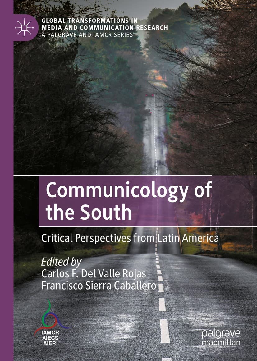 Communicology of the South: Critical Perspectives from Latin America (PDF/EPUB Version)