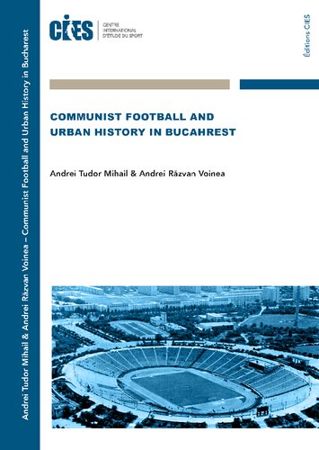 Communist Football and Urban History in Bucharest (PDF/EPUB Version)