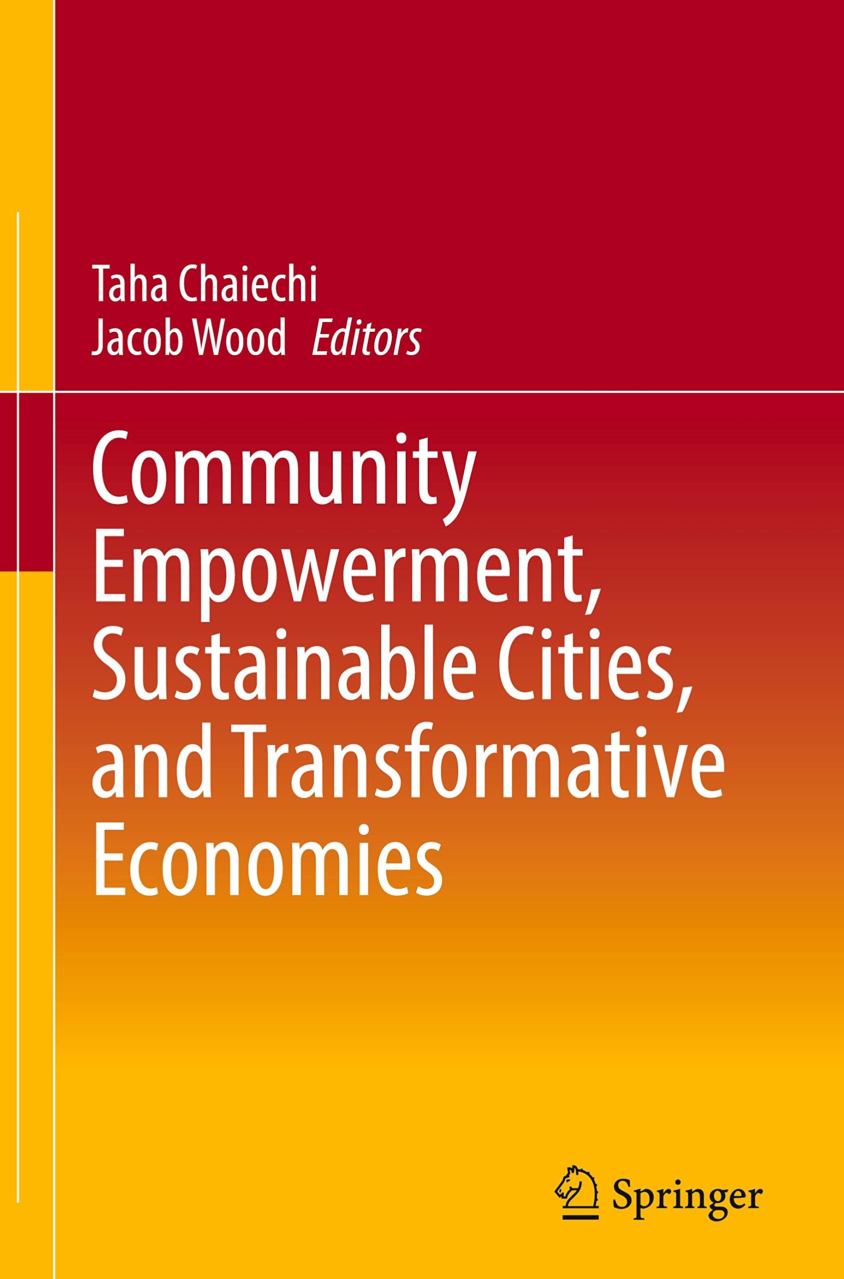 Community Empowerment, Sustainable Cities, and Transformative Economies (PDF/EPUB Version)
