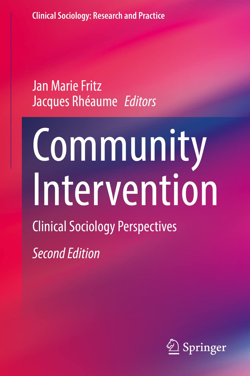 Community Intervention: Clinical Sociology Perspectives (Clinical Sociology: Research and Practice) (PDF/EPUB Version)