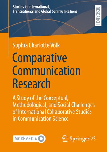 Comparative Communication Research: A Study of the Conceptual, Methodological, and Social Challenges of International Collaborative Studies in Communication Science (PDF/EPUB Version)