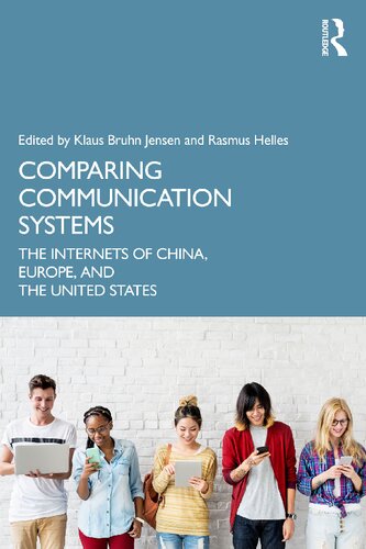 Comparing Communication Systems: The Internets of China, Europe, and the United States (PDF/EPUB Version)