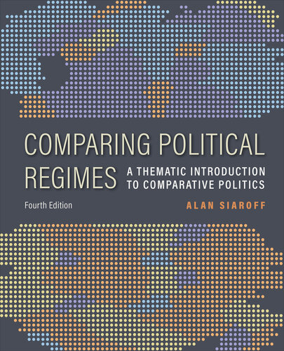 Comparing Political Regimes: A Thematic Introduction to Comparative Politics, Fourth Edition (PDF/EPUB Version)