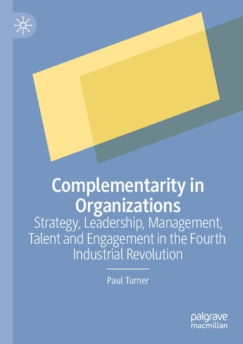 Complementarity in Organizations: Strategy, Leadership, Management, Talent and Engagement in the Fourth Industrial Revolution (PDF/EPUB Version)
