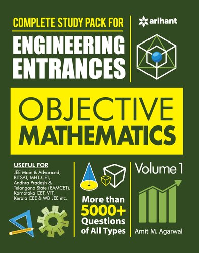 Complete Study Pack for Engineering Entrances Objective Mathematics Vol 1 for IIT JEE CET EAMCET MHT-CET more than 5000+ Questions Examples Solutions of all types 2022 (PDF/EPUB Version)