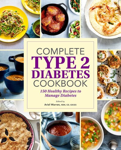 Complete Type 2 Diabetes Cookbook: 150 Healthy Recipes to Manage Diabetes (PDF/EPUB Version)