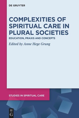 Complexities of Spiritual Care in Plural Societies: Education, Praxis and Concepts (PDF/EPUB Version)