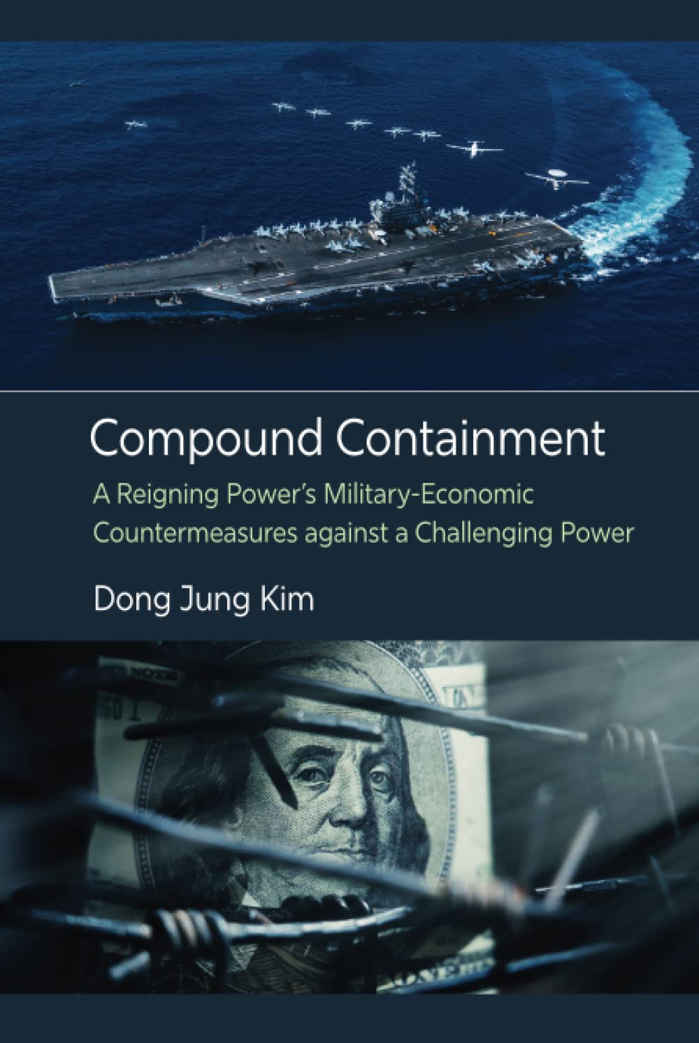 Compound Containment: A Reigning Power's Military-Economic Countermeasures against a Challenging Power (PDF/EPUB Version)