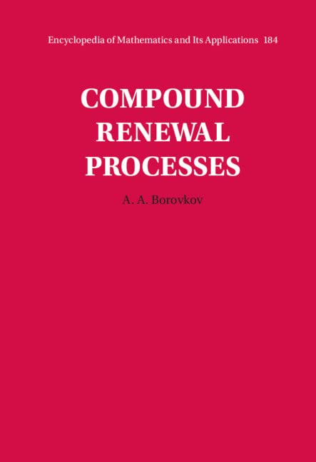 Compound Renewal Processes (Encyclopedia of Mathematics and its Applications, Series Number 184) (PDF/EPUB Version)