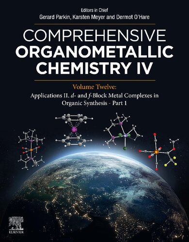 Comprehensive Organometallic Chemistry IV. Volume 12: Applications II. d- and f-Block Metal Complexes in Organic Synthesis - Part 1 (PDF/EPUB Version)