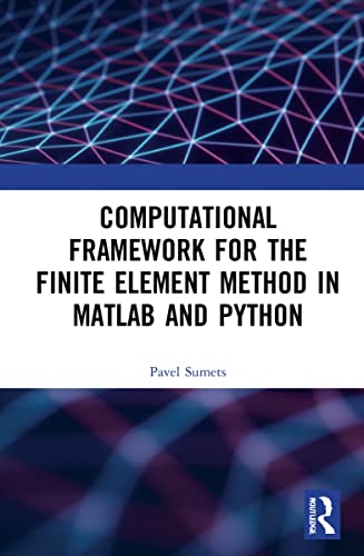 Computational Framework for the Finite Element Method in MATLAB® and Python (PDF/EPUB Version)