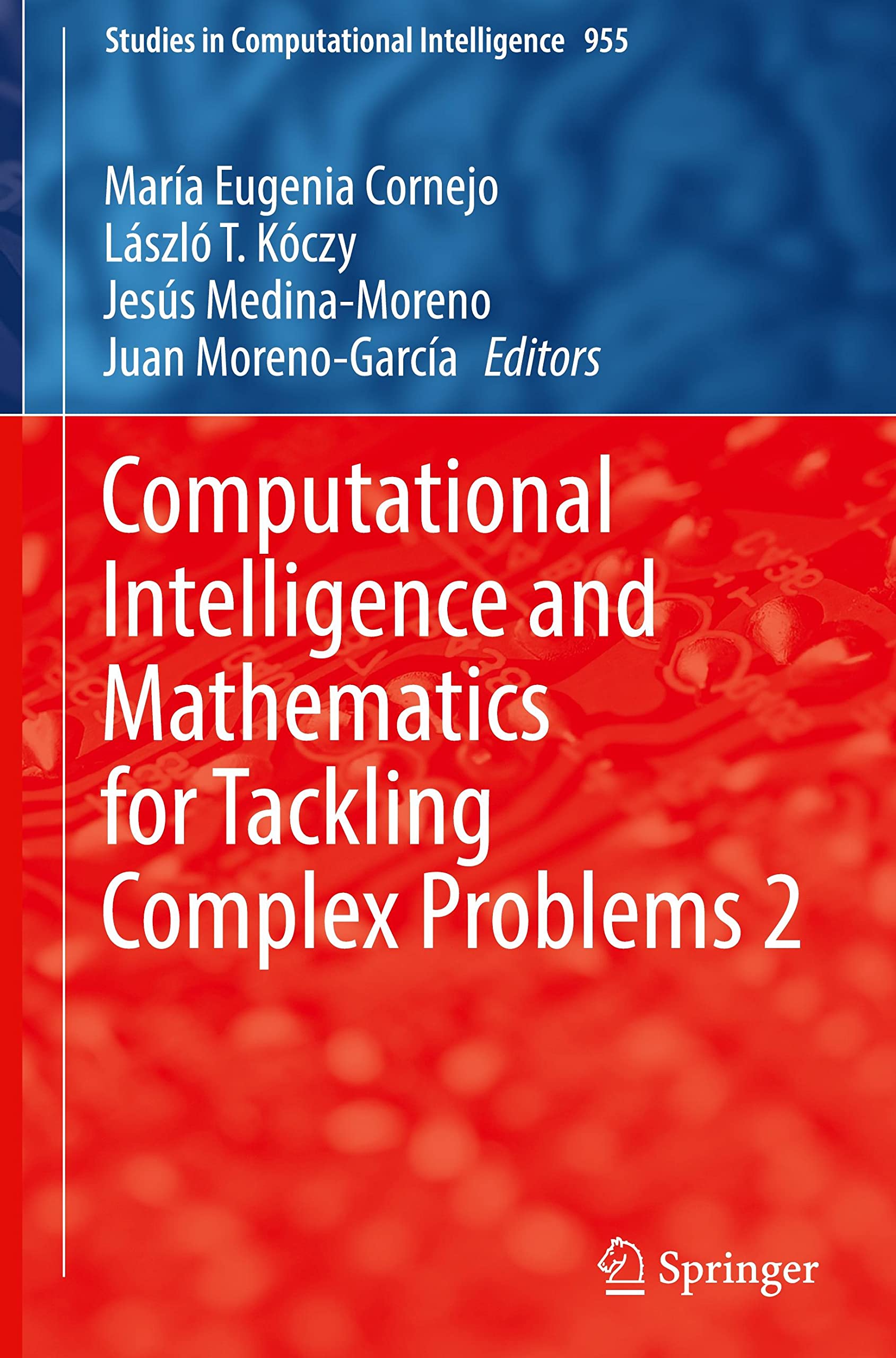Computational Intelligence and Mathematics for Tackling Complex Problems 2 (Studies in Computational Intelligence, 955) (PDF/EPUB Version)