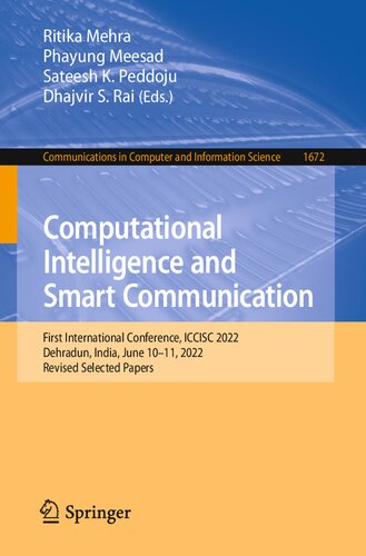 Computational Intelligence and Smart Communication: First International Conference, ICCISC 2022, Dehradun, India, June 10–11, 2022, Revised Selected ... in Computer and Information Science) (PDF/EPUB Version)