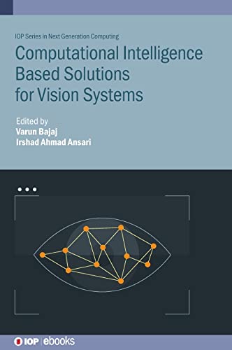 Computational Intelligence Based Solutions for Vision Systems (PDF/EPUB Version)
