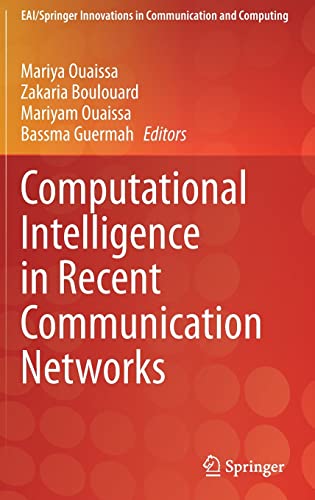 Computational Intelligence in Recent Communication Networks (EAI/Springer Innovations in Communication and Computing) (PDF/EPUB Version)