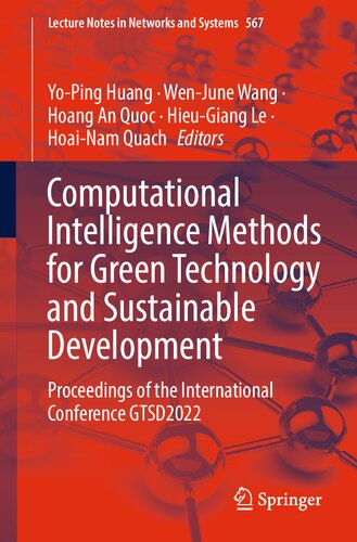 Computational Intelligence Methods for Green Technology and Sustainable Development: Proceedings of the International Conference GTSD2022 (Lecture Notes in Networks and Systems, 567) (PDF/EPUB Version)