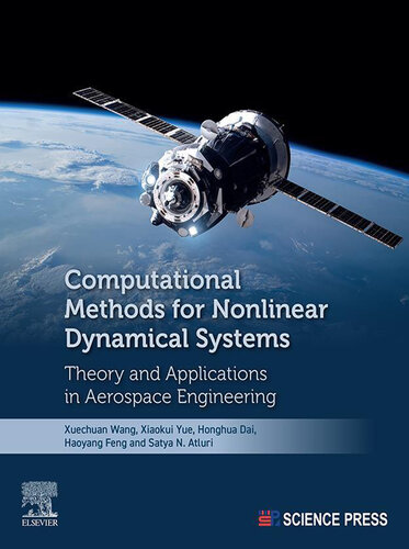 Computational Methods for Nonlinear Dynamical Systems: Theory and Applications in Aerospace Engineering (PDF/EPUB Version)