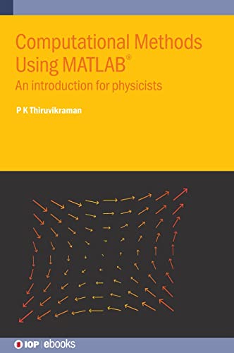 Computational Methods Using MATLAB®: An introduction for physicists (PDF/EPUB Version)