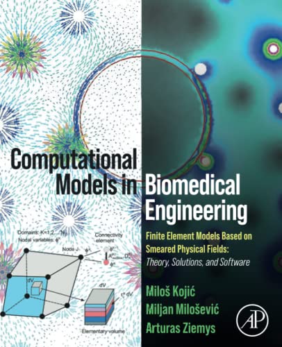 Computational Models in Biomedical Engineering: Finite Element Models Based on Smeared Physical Fields: Theory, Solutions, and Software (PDF/EPUB Version)