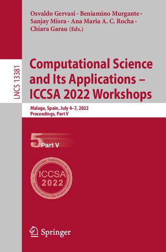 Computational Science and Its Applications – ICCSA 2022 Workshops: Malaga, Spain, July 4–7, 2022, Proceedings (PDF/EPUB Version)
